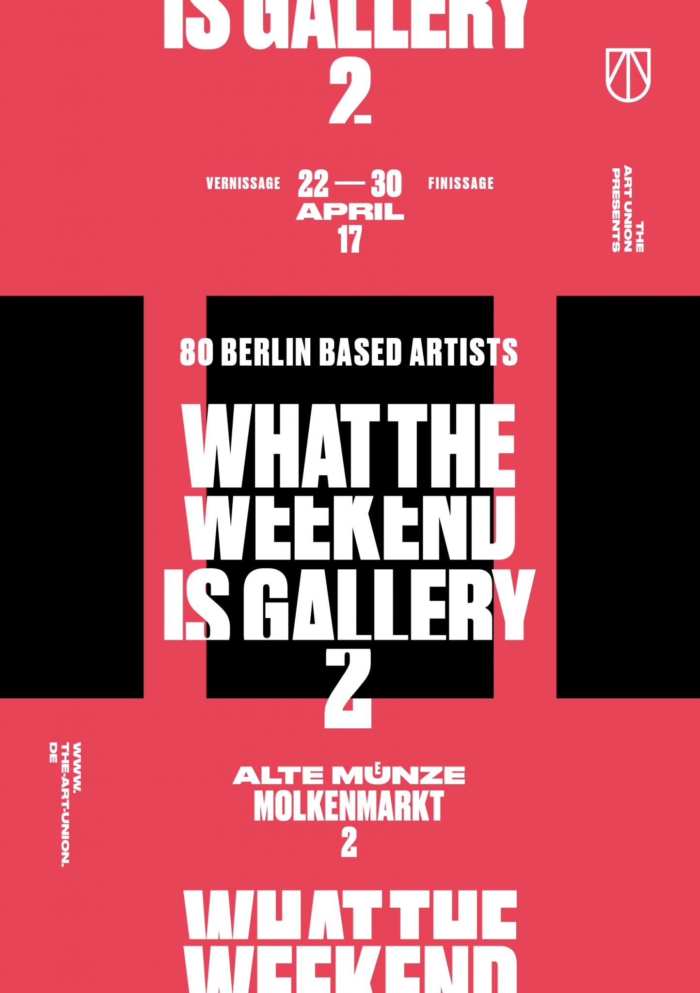 THE ART UNION What The Weekend Is Gallery 2 – a group exhibition featuring artworks by 80 Berlin based artists